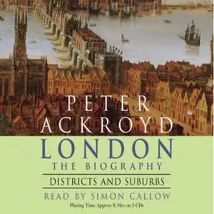 «London - Districts and Suburbs» by Peter Ackroyd