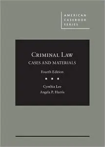 Criminal Law, Cases and Materials  Ed 4
