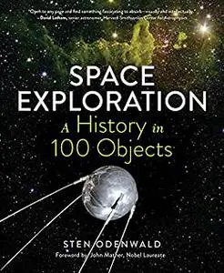 Space Exploration―A History in 100 Objects