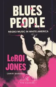 Blues People: Negro music in White America