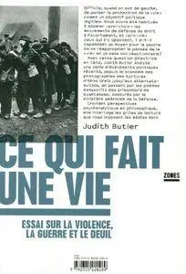 Judith Butler, "Ce qui fait une vie"