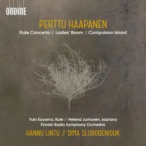 The Finnish Radio Symphony Orchestra - Perttu Haapanen: Flute Concerto, Ladies' Room & Compulsion Island (2019)