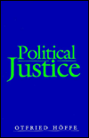 Political Justice: Foundations for a Critical Philosophy of Law and the State