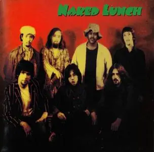 Naked Lunch - Naked Lunch [Recorded 1969-1972] (2008) (Repost)