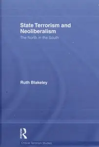 State Terrorism and Neoliberalism: The North in the South