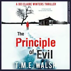 «The Principle Of Evil» by T.M.E. Walsh