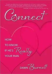 Connect: How to Know if He's Really Your Man