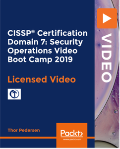 CISSP®️ Certification Domain 7: Security Operations Video Boot Camp 2019