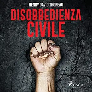 «Disobbedienza civile» by Henry David Thoreau