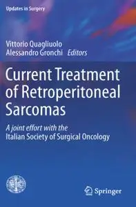 Current Treatment of Retroperitoneal Sarcomas: A Joint Effort with the Italian Society of Surgical Oncology