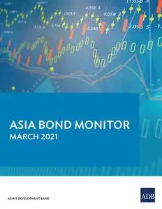 «Asia Bond Monitor March 2021» by Asian Development Bank