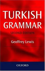 Turkish Grammar by Geoffrey L. Lewis (Repost)