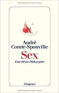 Sex: Eine kleine Philosophie