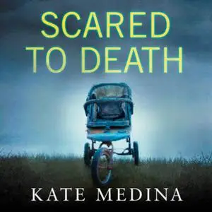 «Scared to Death» by Kate Medina