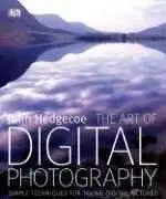 The Art of Digital Photography