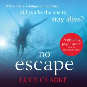 «No Escape» by Lucy Clarke