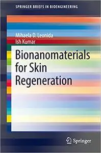 Bionanomaterials for Skin Regeneration (Repost)