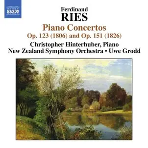 Ferdinand Ries - Piano Concertos Op 151 & Op 123 (Christopher Henterhuber, piano) (Repost)