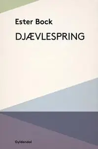 «Djævlespring» by Ester Bock