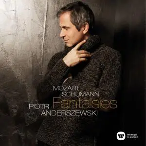 Piotr Anderszewski - Mozart & Schumann: Fantaisies (2017)
