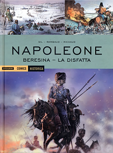 Historica - Volume 71 - Napoleone - Beresina - La Disfatta