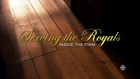 CBC - Doc Zone: Serving the Royals: Inside the Firm (2015)