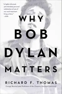 Why Bob Dylan Matters, Revised Edition