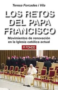 «Los retos del Papa Francisco» by Teresa Forcades i Vila