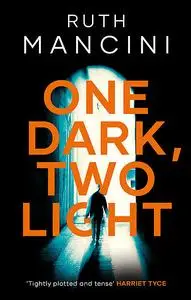 «One Dark, Two Light» by Ruth Mancini
