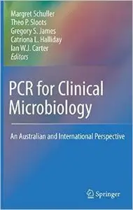 PCR for Clinical Microbiology: An Australian and International Perspective (Repost)
