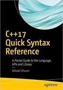 C++17 Quick Syntax Reference, 3rd edition (repost)