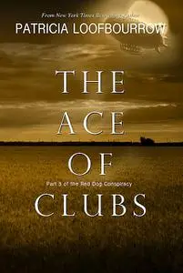 «The Ace of Clubs» by Patricia Loofbourrow