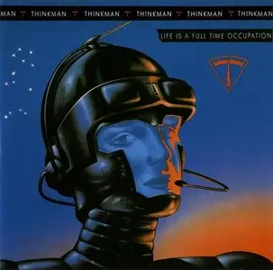Thinkman - Life Is A Full Time Occupation (1988)