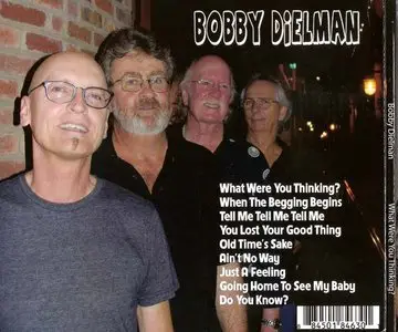 Bobby Dielman - What Were You Thinking? (2013)