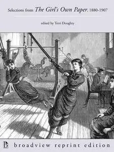 Selections from The Girl’s Own Paper, 1880–1907