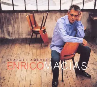Enrico Macias - Oranges ameres (2003) [Repost]