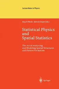 Statistical Physics and Spatial Statistics: The Art of Analyzing Spatial Structures and Pattern Formation (repost)