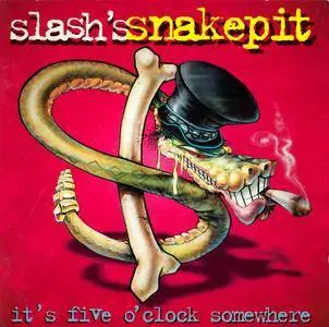 Slash's Snakepit - It's Five O'Clock Somewhere (1995)