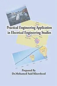 Practical Engineering Application in Electrical Engineering Studies