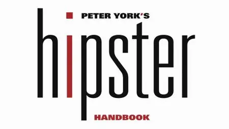 BBC - Peter York's Hipster Handbook (2016)