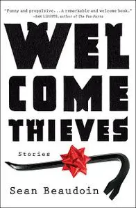«Welcome Thieves» by Sean Beaudoin