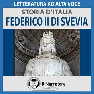 «Storia d'Italia - vol. 26 - Federico II di Svevia» by AA.VV. (a cura di Maurizio Falghera)
