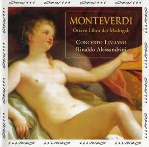 Claudio Monteverdi - Ottavo Libro dei Madrigali volume 1 - Concerto Italiano
