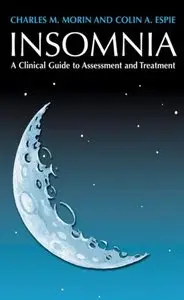 Insomnia: A Clinician's Guide to Assessment and Treatment (repost)