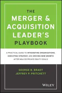 The Merger & Acquisition Leader's Playbook