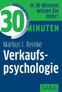 30 Minuten Verkaufspsychologie (repost)