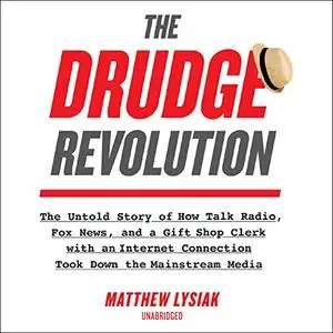 The Drudge Revolution [Audiobook]