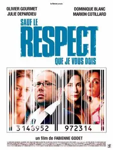 Sauf le respect que je vous dois (2006) [Re-UP]