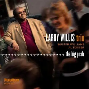 Larry Willis Trio - The Big Push (2006)
