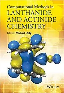 Computational Methods in Lanthanide and Actinide Chemistry